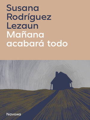 cover image of Mañana acabará todo